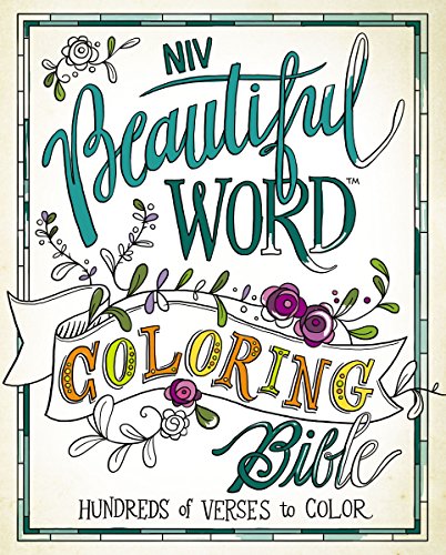 NIV, Beautiful Word Coloring Bible, Hardcover: Hundreds of Verses to Color by Zondervan