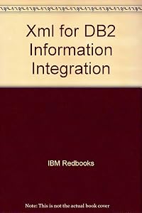 Xml for DB2 Information Integration by IBM Redbooks