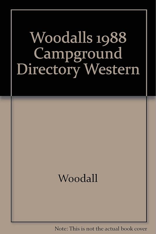 Woodalls 1988 Campground Directory Western by Woodall's Publications Corp.