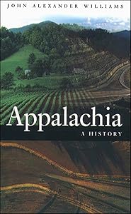 Appalachia: A History by John Alexander Williams