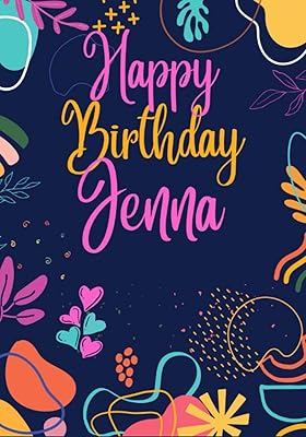Happy Birthday Jenna: Large Cute Birthday Coloring Books For Woman, Mom, Wife, Girlfriend, Her, Best Friend, Sister, Aunt, Adults, Best Personalized ... See All My Birthday Books (adult woman)