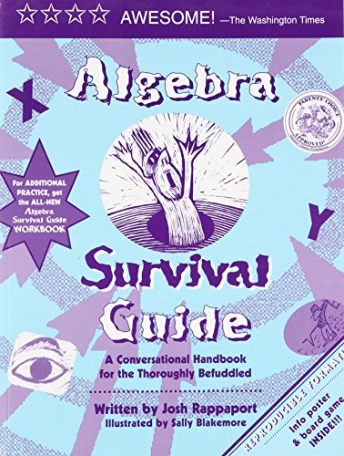 Algebra Survival Guide: A Conversational Guide for the Thoroughly Befuddled by Josh Rappaport