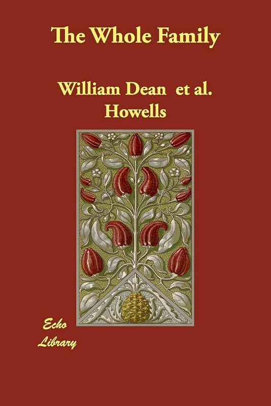 The Whole Family by William Dean Howells