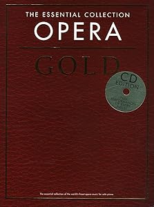 The Essential Collection: Opera Gold: Book/2-CD Pack