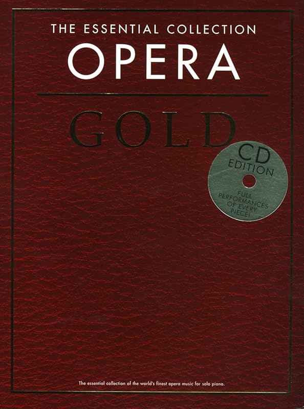 The Essential Collection: Opera Gold: Book/2-CD Pack by Various
