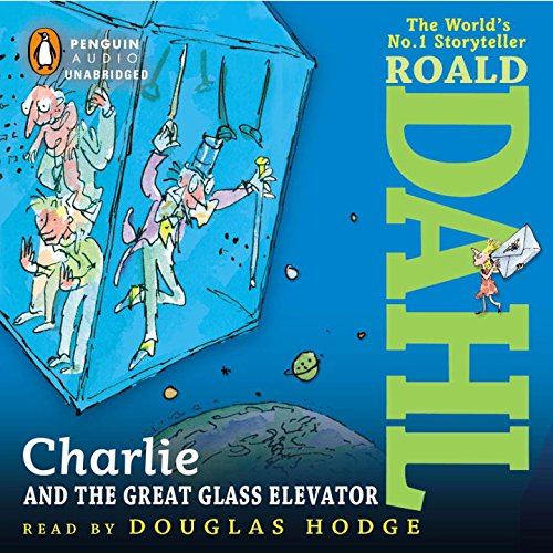 Charlie and the Great Glass Elevator by Roald Dahl