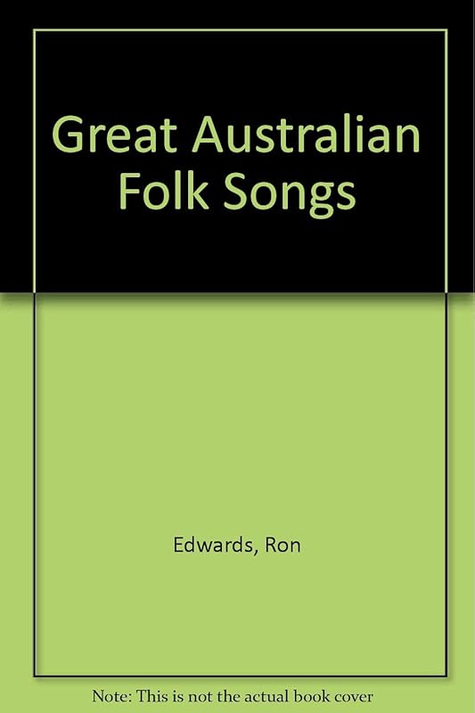 Great Australian Folk Songs by Ron Edwards