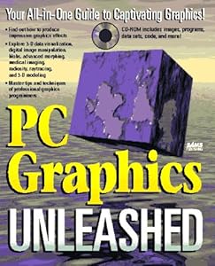 PC Graphics Unleashed/Book and Cd-Rom by Scott Anderson