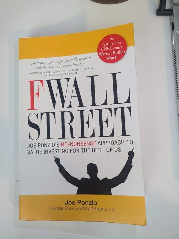 F Wall Street: Joe Ponzio's No-Nonsense Approach to Value Investing For the Rest of Us by Joe Ponzio