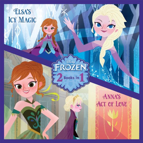Frozen: Anna's Act of Love/Elsa's Icy Magic