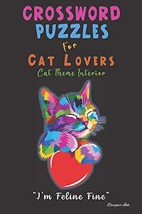 Crossword Puzzles for Cat Lovers: Professional Custom Themed Cat Interior. Fun, Easy to Hard Words for ALL AGES. Rainbow Heart. (Cats CWS29) by Designer Ink.