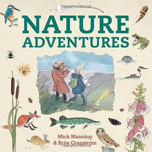 Nature Adventures by Mick Manning
