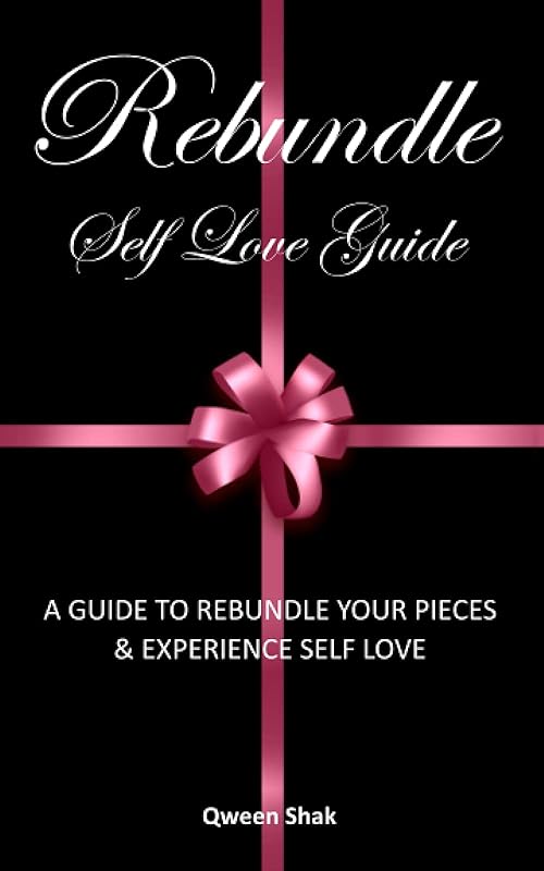Rebundle - Self love Guide: A guide to rebundle your piece & experience self love by Shakeeda Taylor
