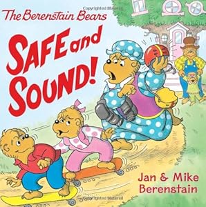 The Berenstain Bears: Safe and Sound!