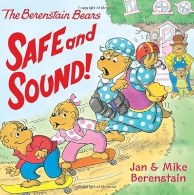 The Berenstain Bears: Safe and Sound!