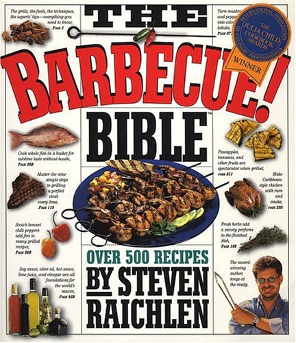 The Barbecue! Bible by Steven Raichlen
