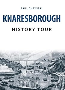 Knaresborough History Tour by Paul Chrystal