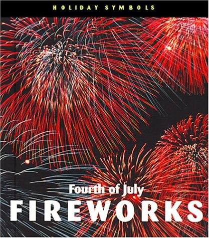 Fourth of July Fireworks (Holiday Symbols) by Patrick Merrick