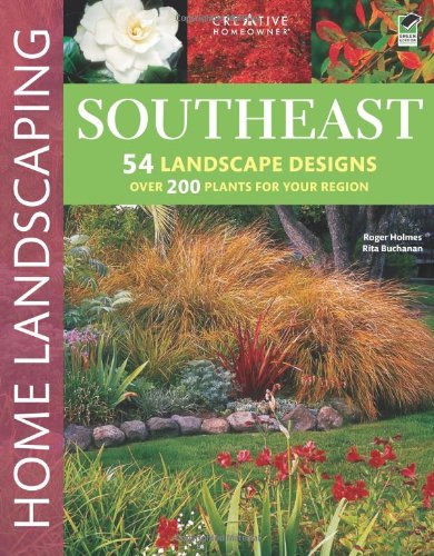 Southeast Home Landscaping, 3rd edition by Rita Buchanan