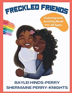 Freckled Friends: Coloring and Activity Book for All Ages (A Freckled Series)