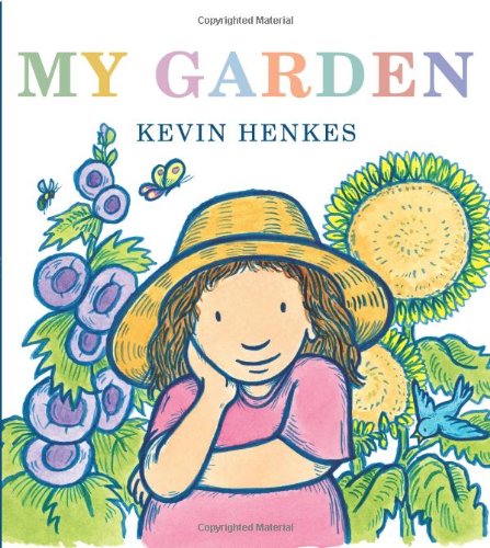 My Garden by Kevin Henkes