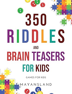 350 Riddles and Brain Teasers for Kids: Games for Kids