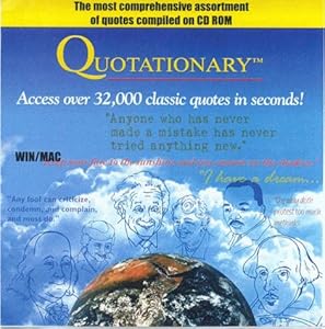 Quotationary : Over 32,000 Quotes on One CD-Rom