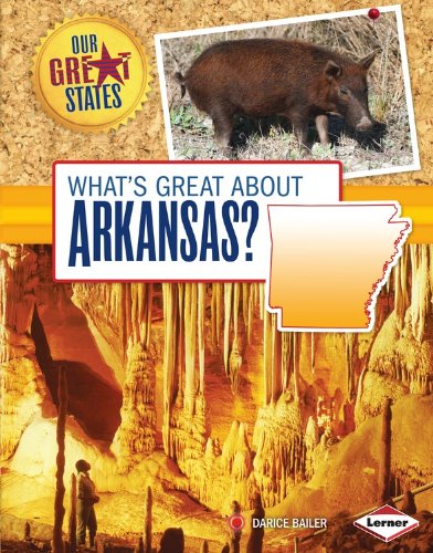What's Great About Arkansas? by Darice Bailer