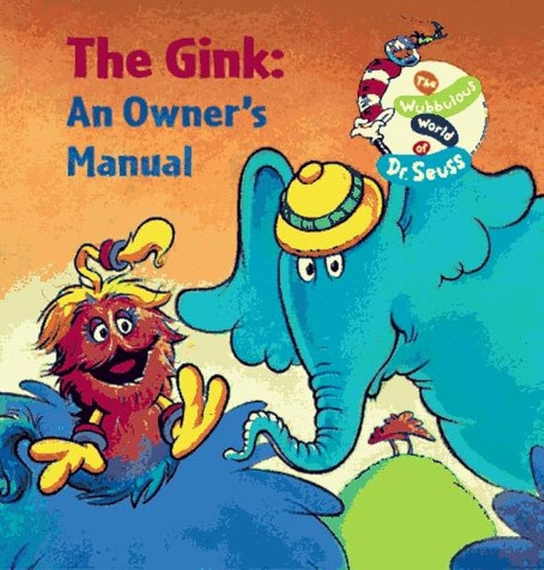 An Owner's Guide to the Gink (Wee Wubbulous Library) by Ellen Weiss