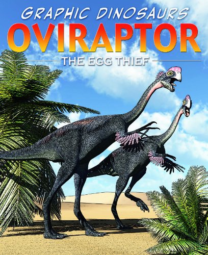 Oviraptor: The Egg Thief by Rob Shone