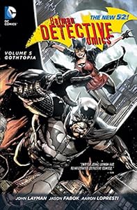 Batman: Detective Comics Vol. 5: Gothtopia
