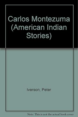 Carlos Montezuma (American Indian Stories)
