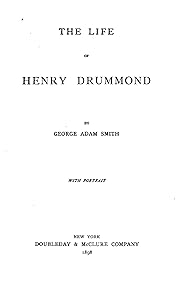 The Life of Henry Drummond