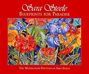 Sara Steele: Blueprints For Paradise by Sara Steele (2005-05-30)