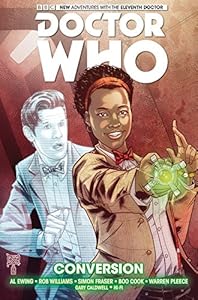 DOCTOR WHO: THE ELEVENTH DOCTOR VOL. 3: CONVERSION
