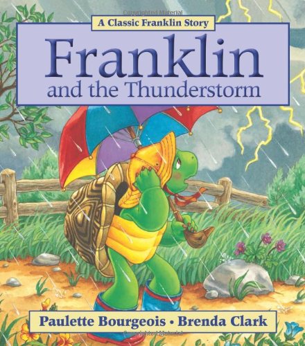 Franklin and the Thunderstorm by Paulette Bourgeois
