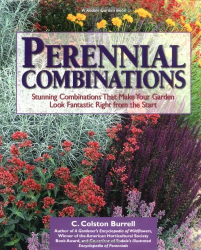 Perennial combinations by C Colston Burrell