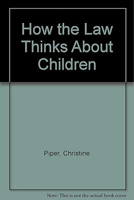 How the Law Thinks About Children