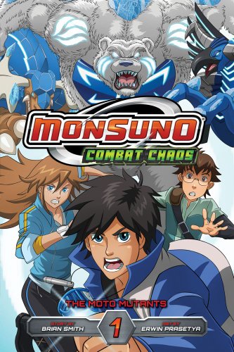 Monsuno Combat Chaos, Vol. 1: The Moto Mutants by Brian Smith