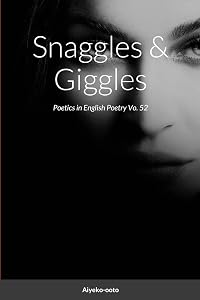 Snaggles & Giggles: Poetics in English Poetry
