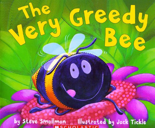 The Very Greedy Bee by Steve Smallman