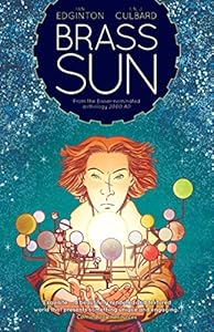 Brass Sun: The Wheel of Worlds by Ian Edington  ,