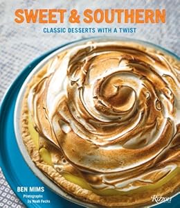Sweet &amp; Southern: Classic Desserts with a Twist by Ben Mims 
			
			
		
		
		
       	 
       		
       			,