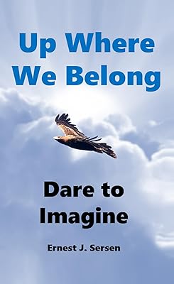 Up Where We Belong: Dare to Imagine