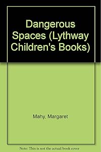 Dangerous Spaces (Lythway Large Print Children's Series)