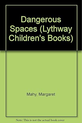Dangerous Spaces (Lythway Large Print Children's Series)