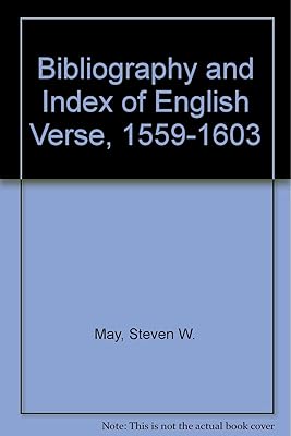 Bibliography and Index of English Verse, 1559-1603