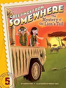 The Mystery of the Lion's Tail by Harper Paris; Marcos Calo