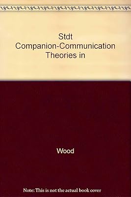Stdt Companion-Communication Theories in