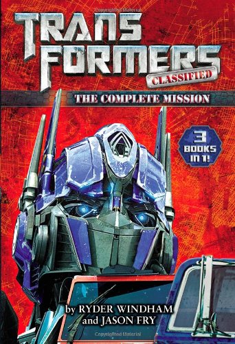 Transformers Classified: The Complete Mission by Ryder Windham